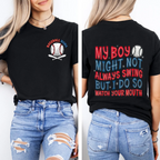 My Boy Might Not Always Swing But I Do So Watch Your Mouth, Baseball Mom Unisex Shirts/Crewneck/Hoodie