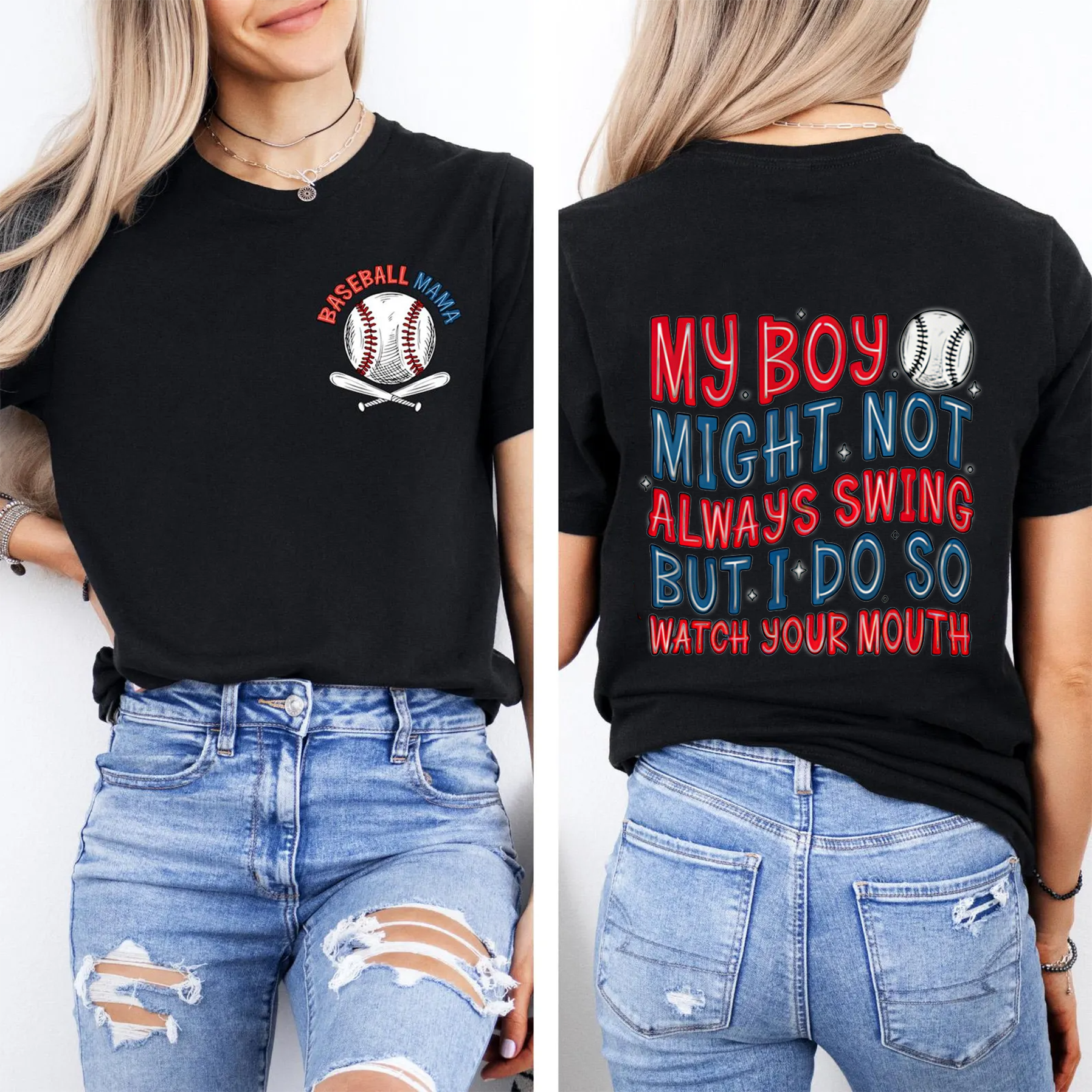 My Boy Might Not Always Swing But I Do So Watch Your Mouth, Baseball Mom Unisex Shirts/Crewneck/Hoodie