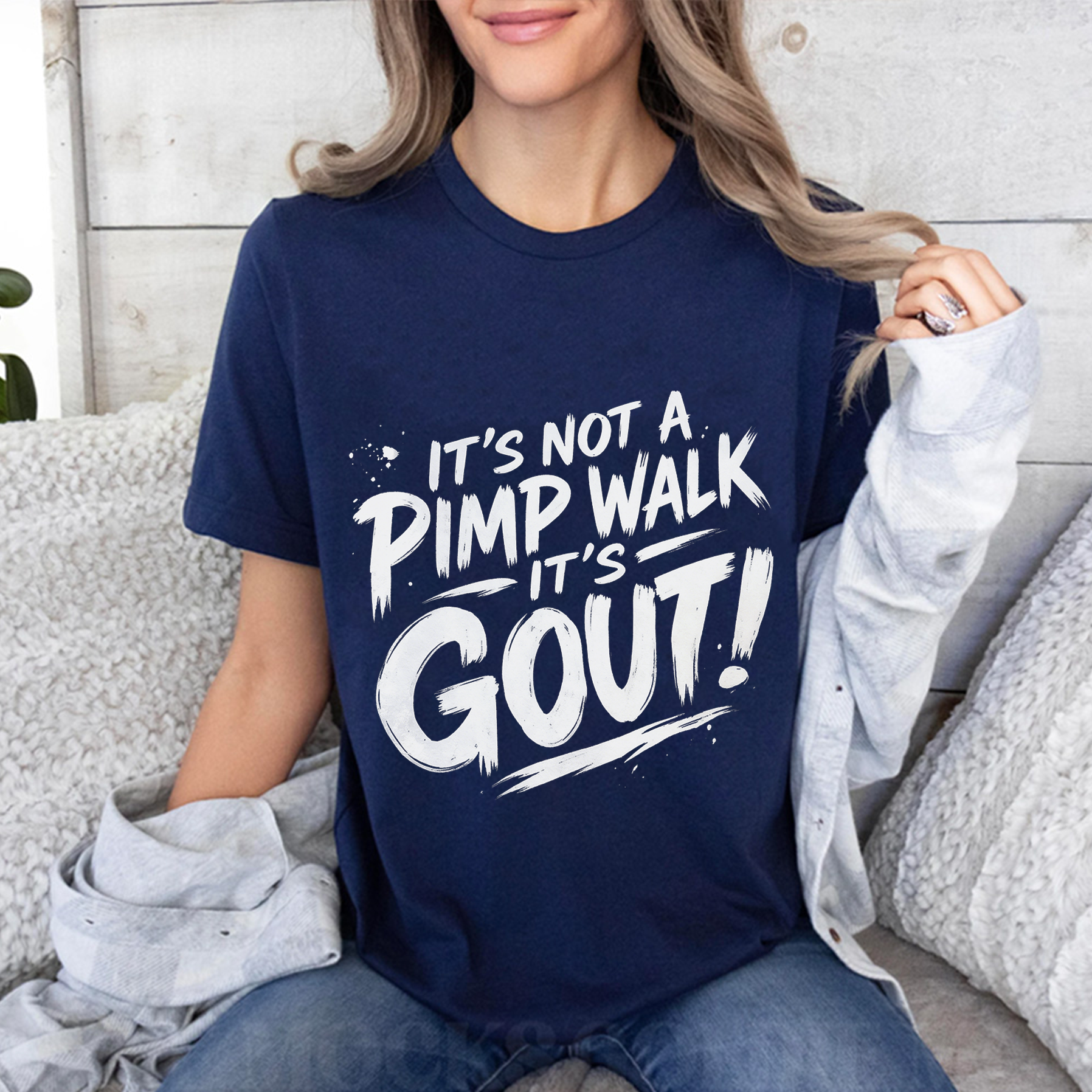 Its Not A Pimp Walk Its Gout Funny Gout Awareness Unisex T-shirt/Crewneck/Hoodie