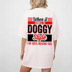 When It Comes To Doggy Style I'm 100% Behind You Beer Boobs Sex Unisex Shirts/Crewneck/Hoodie
