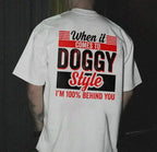 When It Comes To Doggy Style I'm 100% Behind You Beer Boobs Sex Unisex Shirts/Crewneck/Hoodie