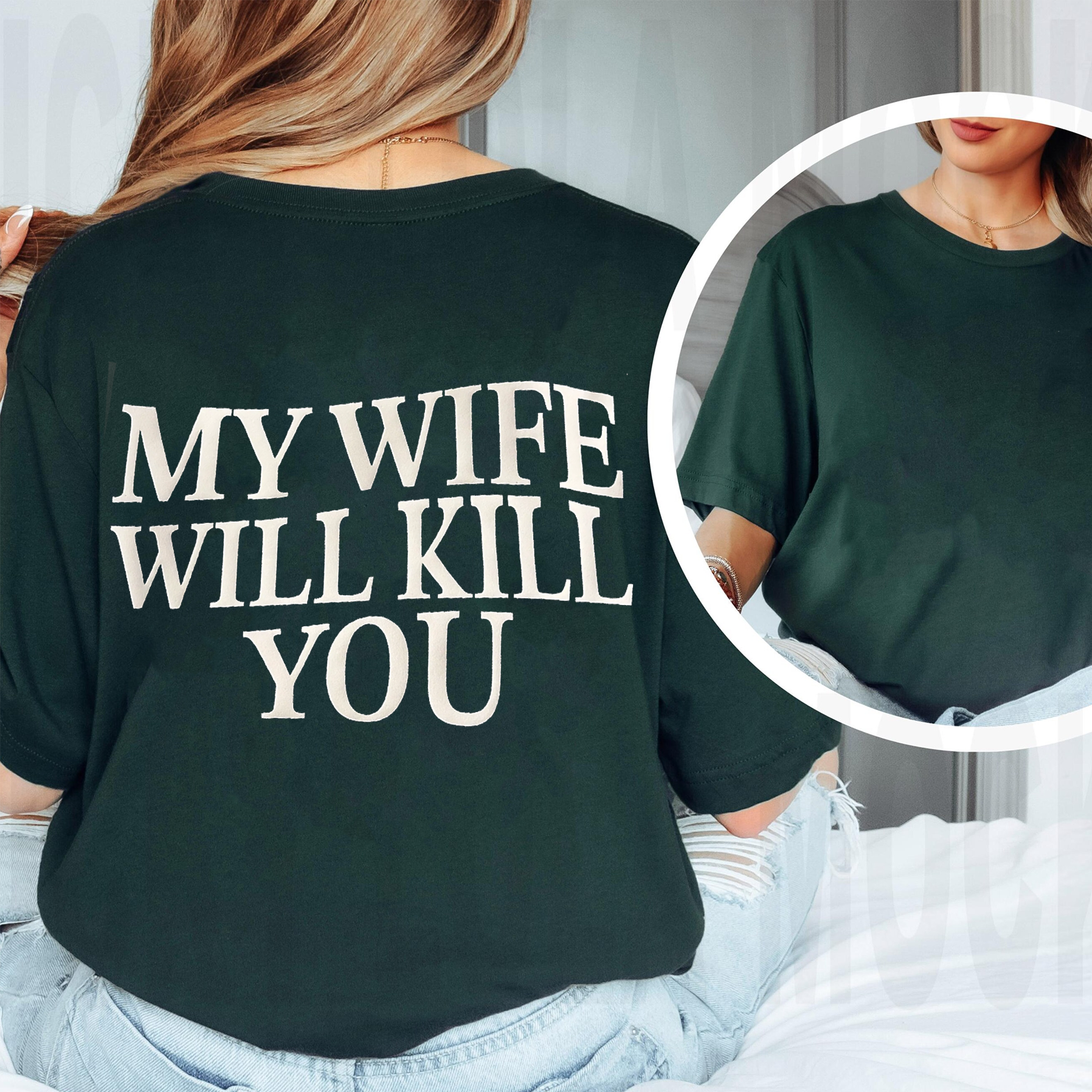My Wife Will Kill You Unisex Shirts/Crewneck/Hoodie