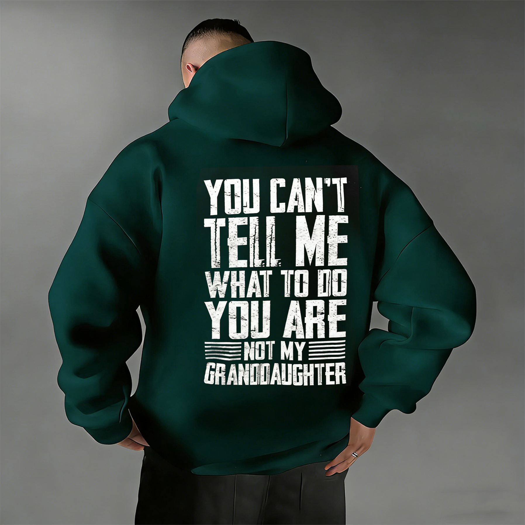 You Can't Tell Me What To Do You're Not My Granddaughter Unisex Shirts/Crewneck/Hoodie