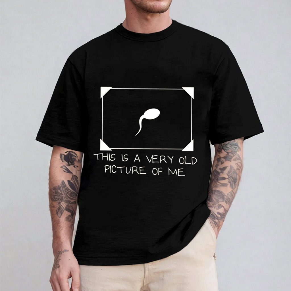 This Is A Very Old Picture Of Me Unisex Shirt/Crewneck/Hoodie