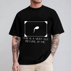 This Is A Very Old Picture Of Me Unisex Shirt/Crewneck/Hoodie