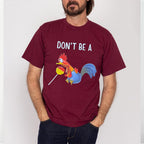 DON'T BE A Cocktail Sucker Unisex T-shirt/Crewneck/Hoodie