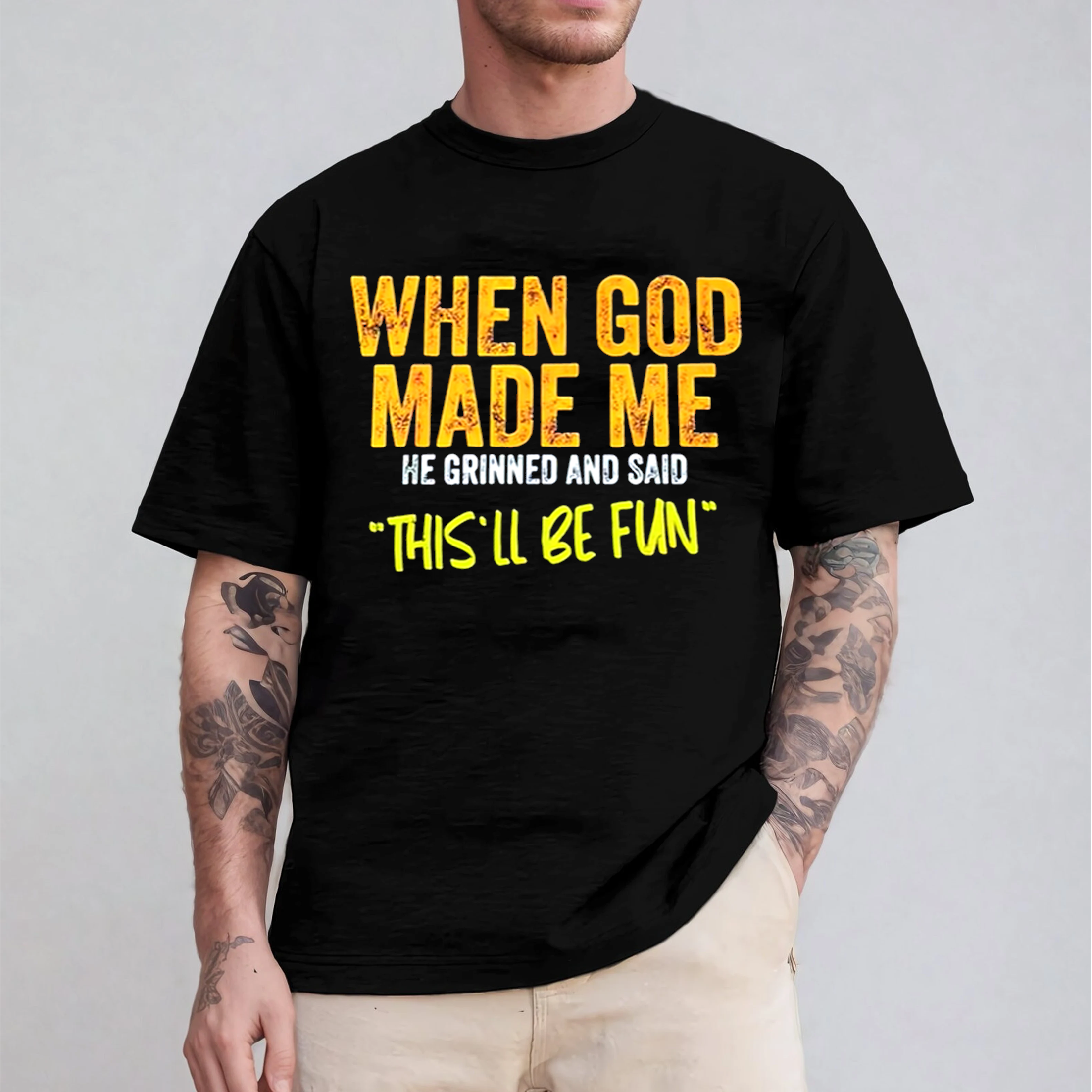 When God Made Me He Grinned and Said Funny Christian Unisex T-shirt/Crewneck/Hoodie