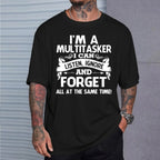 I'm A Multitasker  Listen Ignore Forget Humor  Unisex Shirts/Crewneck/Hoodie