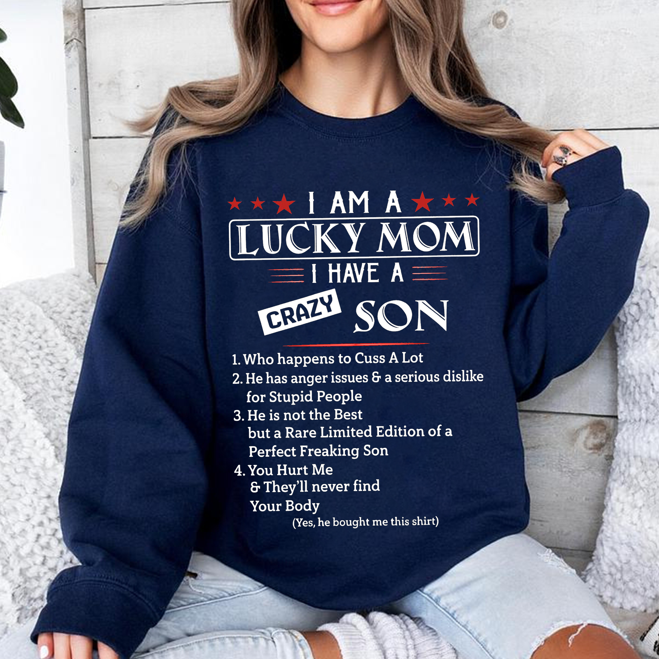 I Am A Lucky Mom I Have A Crazy Son Unisex T-shirt/Crewneck/Hoodie