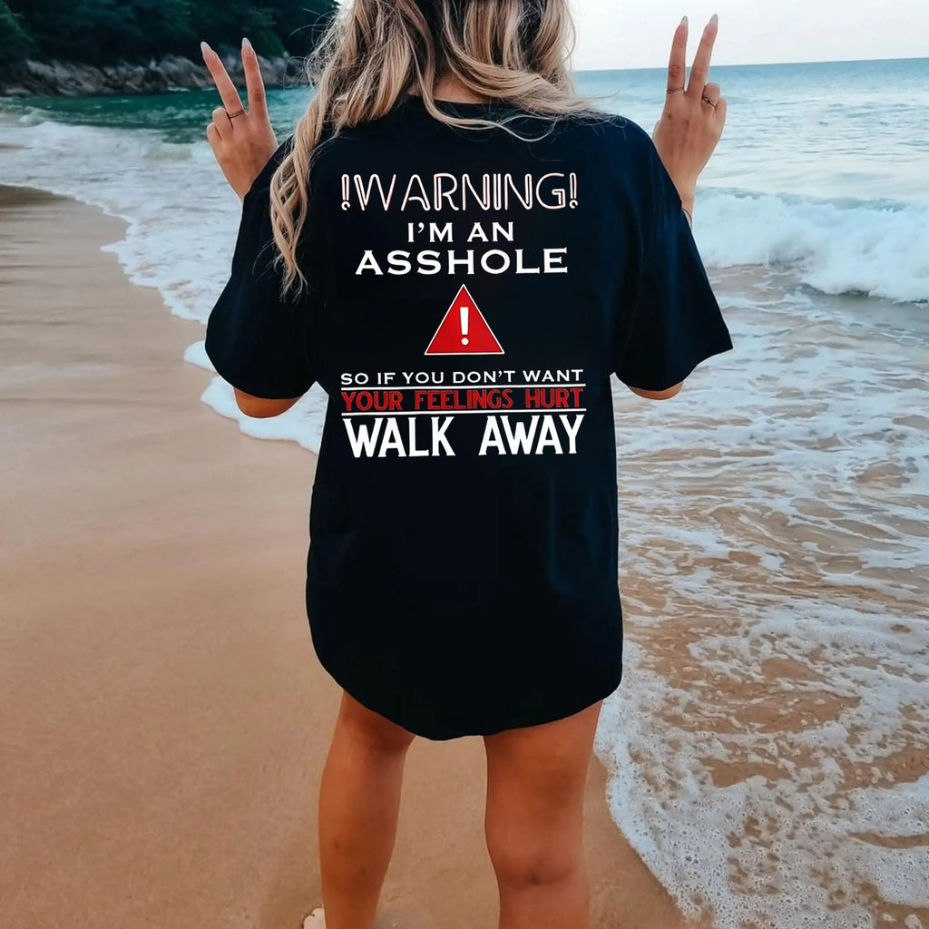 WARNING!I’M AM ASSHOLE! Unisex T-shirt/Crewneck/Hoodie