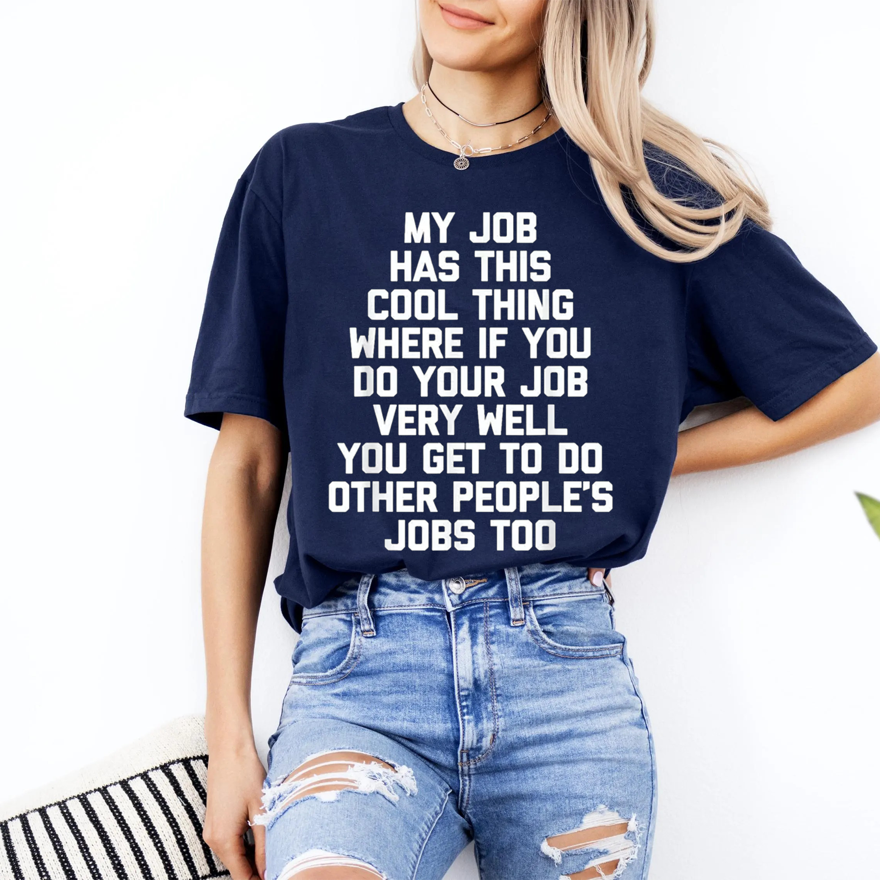 My Job Has This Cool Thing..." Bold Text Work Unisex Shirts/Crewneck/Hoodie