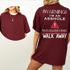 WARNING!I’M AM ASSHOLE! Unisex T-shirt/Crewneck/Hoodie