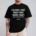 Let Me Ask My Wife Unisex T-shirt/Crewneck/Hoodie