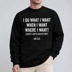 Let Me Ask My Wife Unisex T-shirt/Crewneck/Hoodie