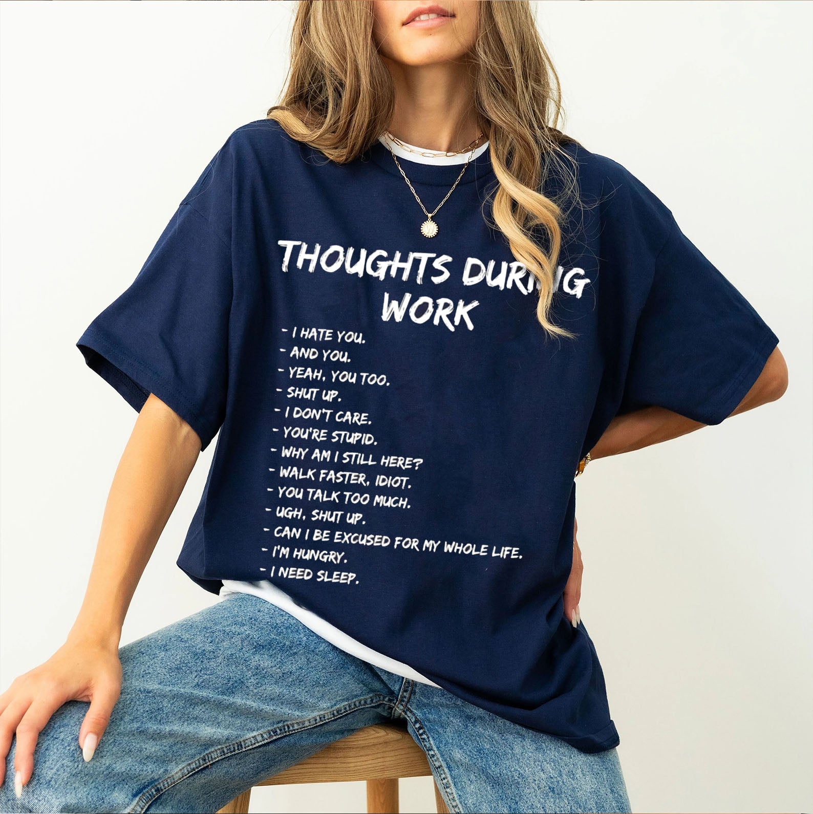 Thoughts During Work  Unisex Shirts/Crewneck/Hoodie