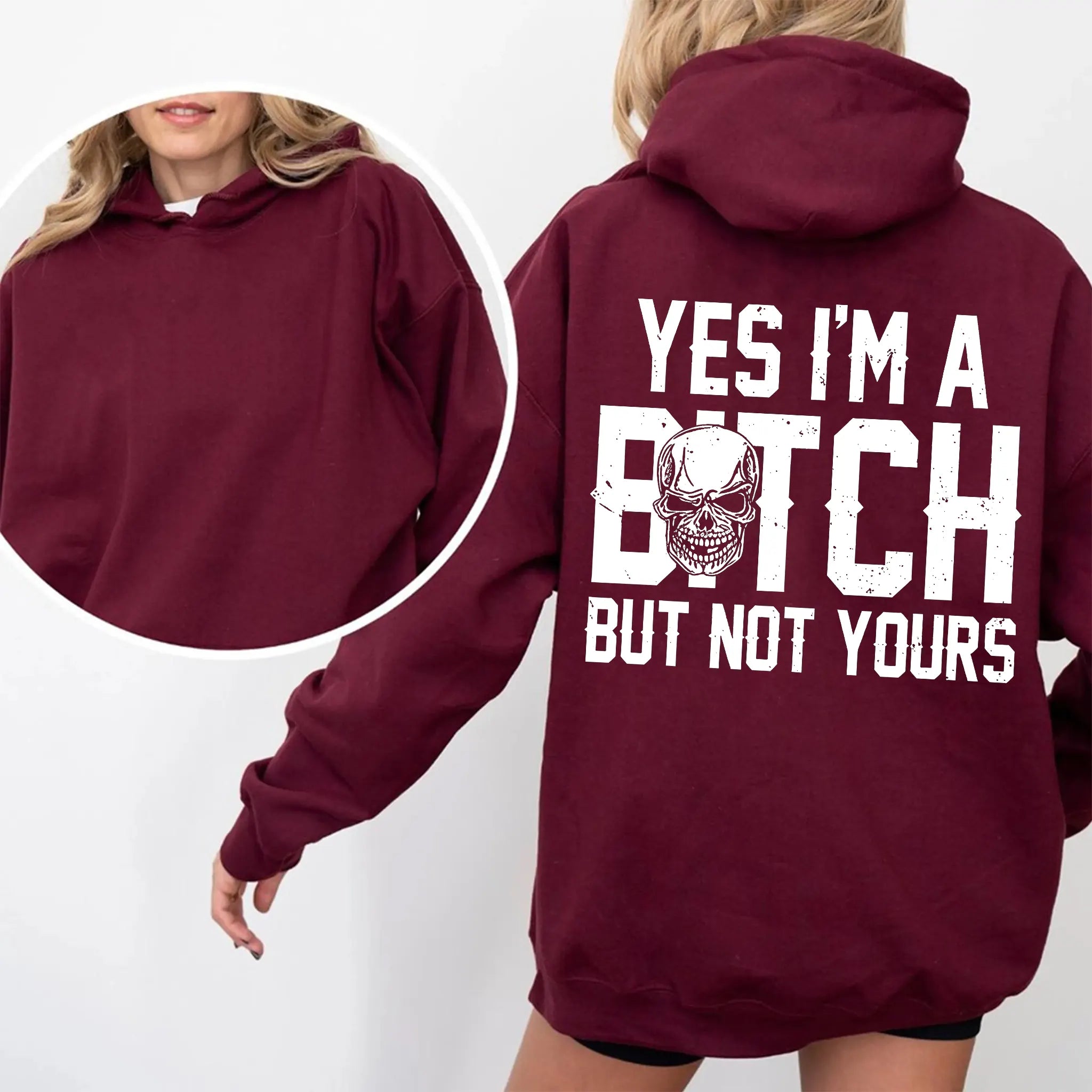 Yes I'm a Bitch But Not Yours Funny Unisex T-shirt/Crewneck/Hoodie