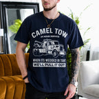 Camel Tow 24 Hour Service When Its Wedged in Tight We'll Pull It Out Gift Unisex T-shirt/Crewneck/Hoodie