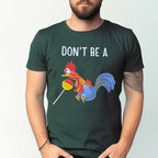 DON'T BE A Cocktail Sucker Unisex T-shirt/Crewneck/Hoodie