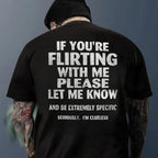 If You're Flirting With Me Please Let Me Know Shirt Unisex Shirts/Crewneck/Hoodie