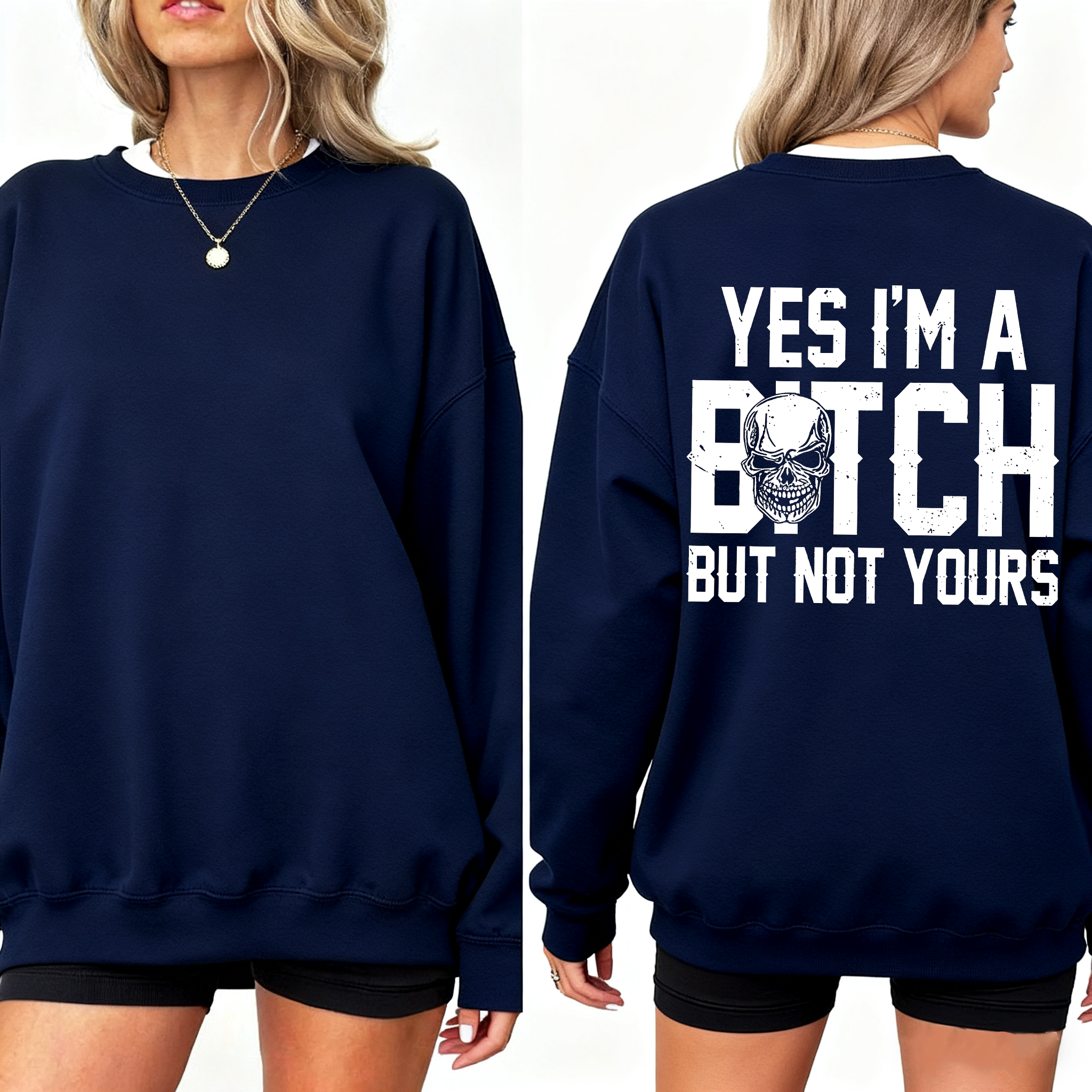 Yes I'm a Bitch But Not Yours Funny Unisex T-shirt/Crewneck/Hoodie
