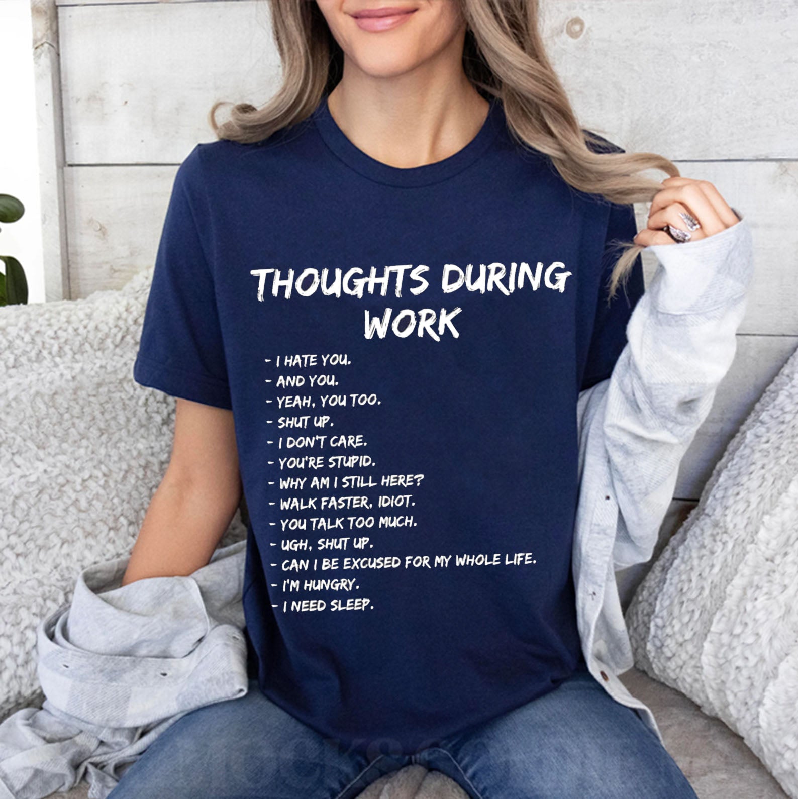 Thoughts During Work  Unisex Shirts/Crewneck/Hoodie