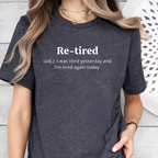 Funny re-tired Definition Unisex Shirts/Crewneck/Hoodie