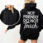 Not friendly Do not touch Unisex T-shirt/Crewneck/Hoodie
