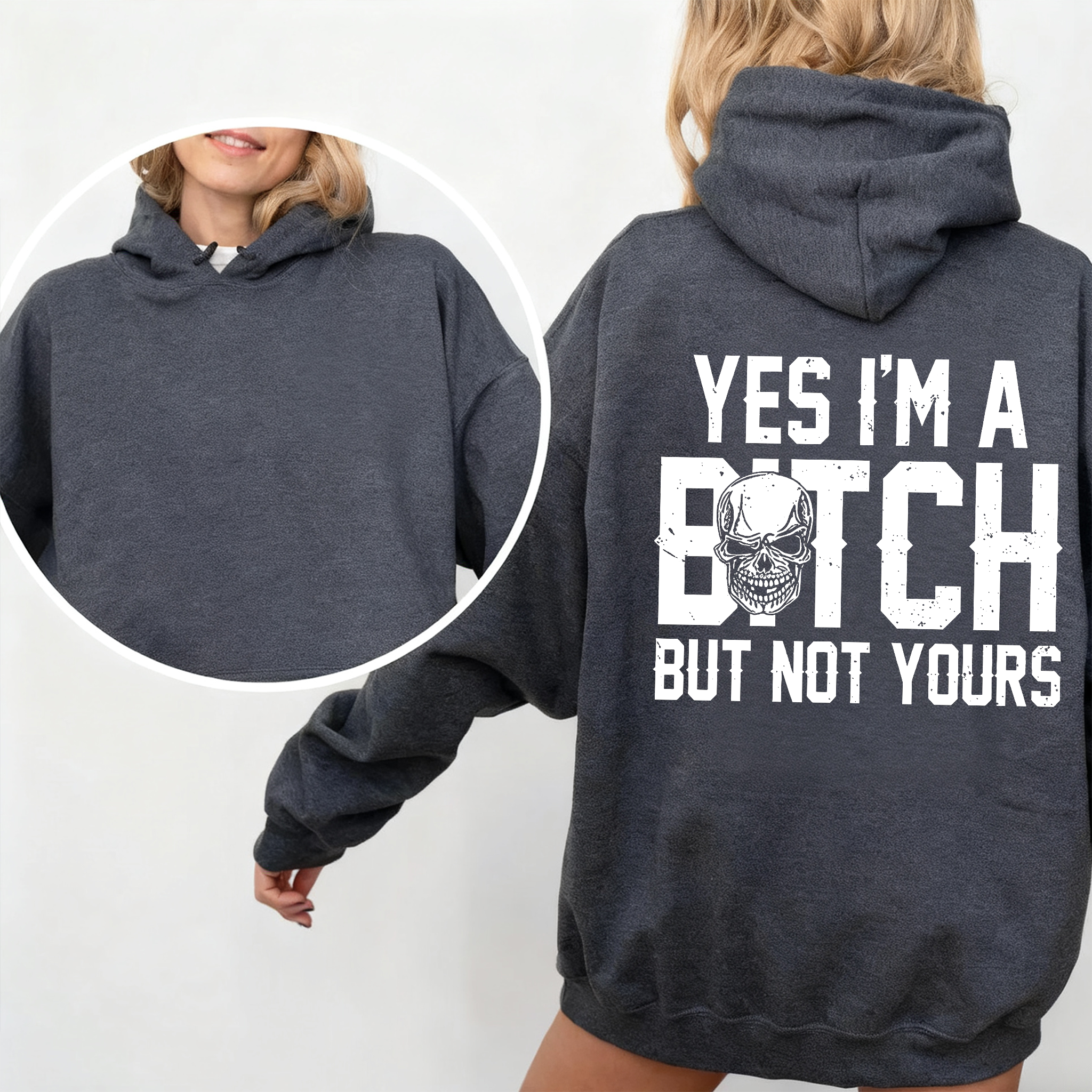Yes I'm a Bitch But Not Yours Funny Unisex T-shirt/Crewneck/Hoodie