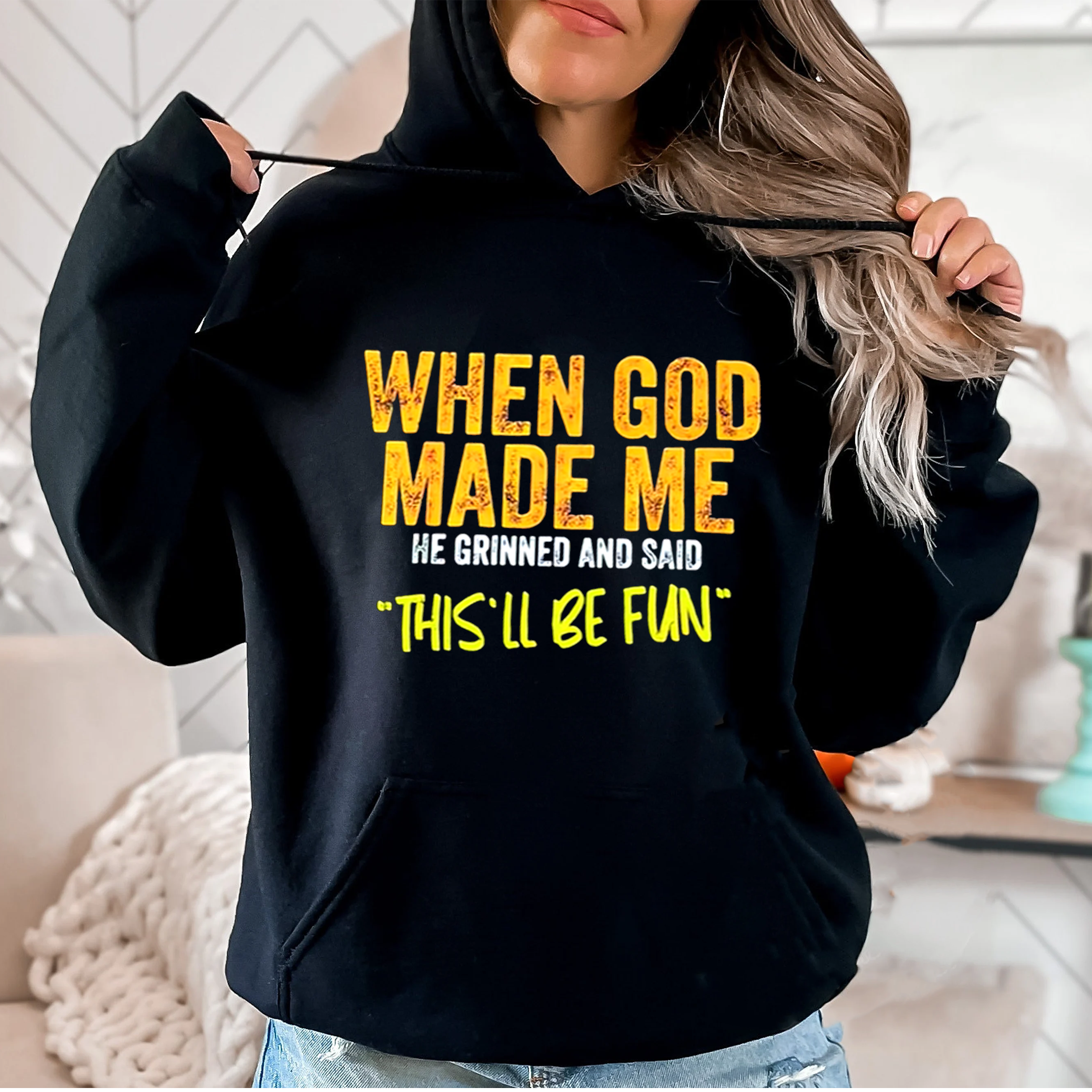 When God Made Me He Grinned and Said Funny Christian Unisex T-shirt/Crewneck/Hoodie