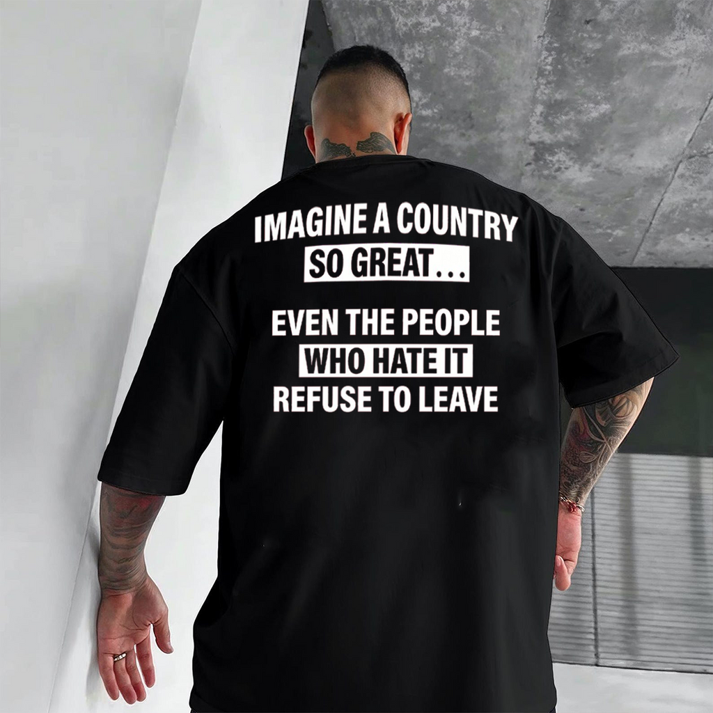 Imagine a Country So Great Unisex T-shirt/Crewneck/Hoodie