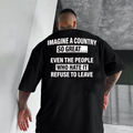 Imagine a Country So Great Unisex T-shirt/Crewneck/Hoodie