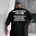 Imagine a Country So Great Unisex T-shirt/Crewneck/Hoodie