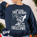 I Like It When She Bends Fishing Funny Unisex T-shirt/Crewneck/Hoodie