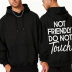 Not friendly Do not touch Unisex T-shirt/Crewneck/Hoodie