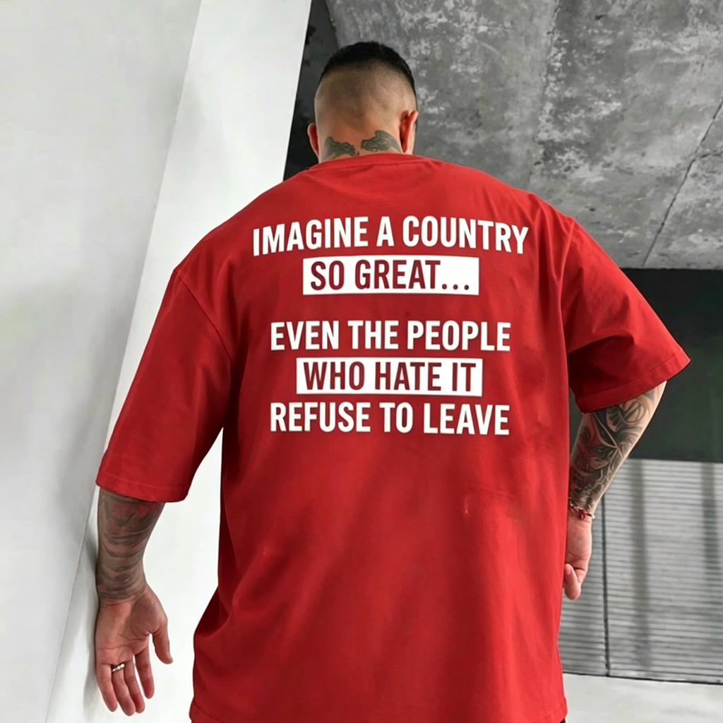 Imagine a Country So Great Unisex T-shirt/Crewneck/Hoodie