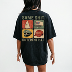 SAME SHIT DIFFERENT HAT Satire Graphic Unisex T-shirt/Crewneck/Hoodie